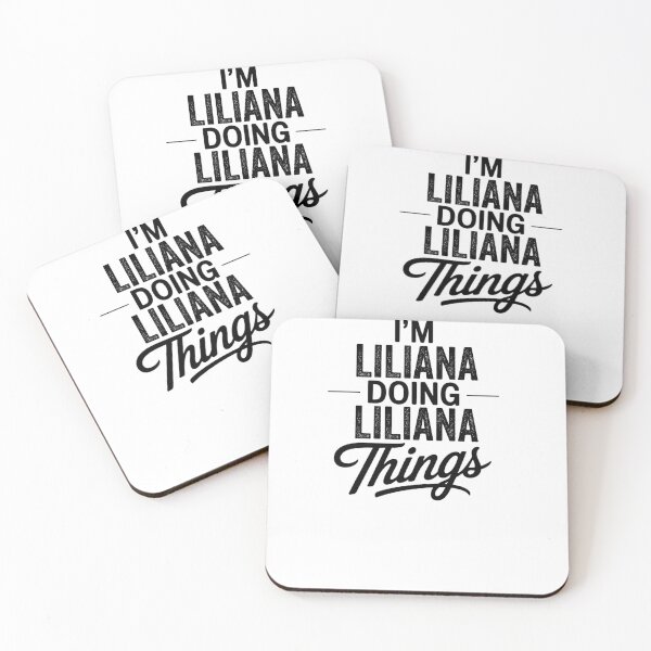 Item preview, I'm Liliana Doing Liliana Things designed and sold by Oussinc.