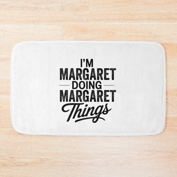 Item preview, I'm Margaret Doing Margaret Things designed and sold by Oussinc.