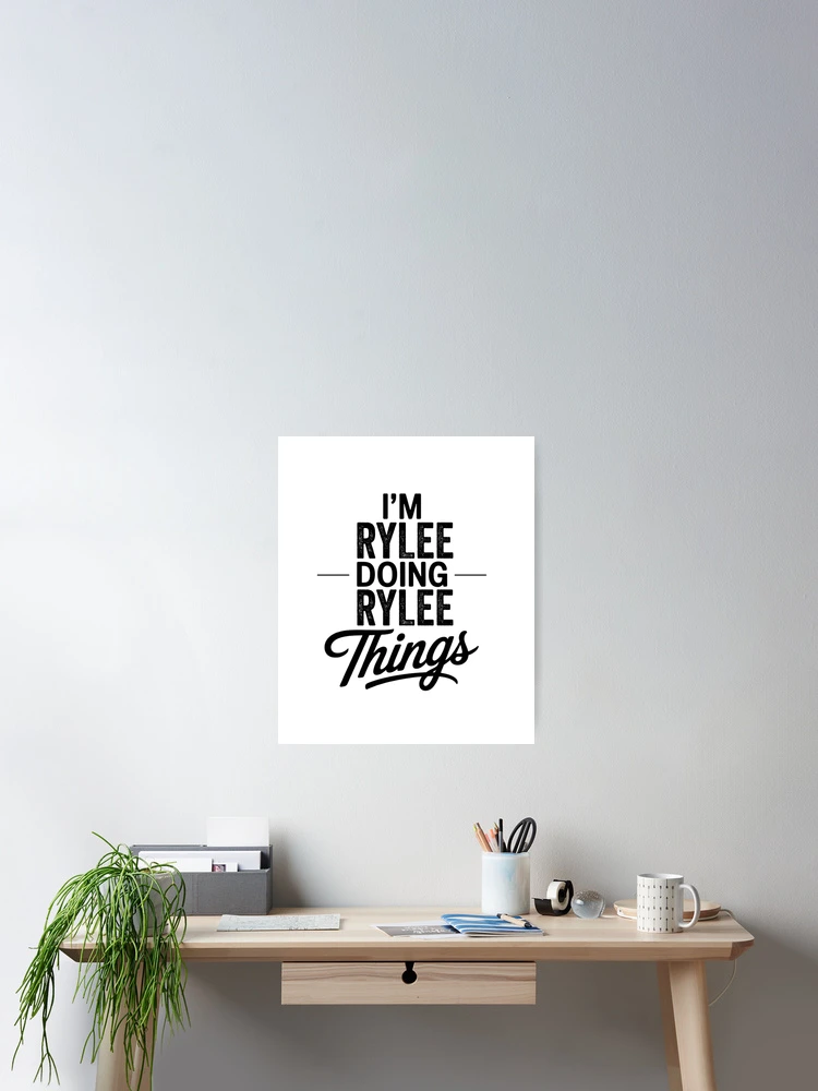 Thumbnail 2 of 3, Poster, I'm Rylee Doing Rylee Things designed and sold by Oussinc.