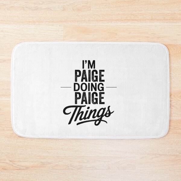 Item preview, I'm Paige Doing Paige Things designed and sold by Oussinc.