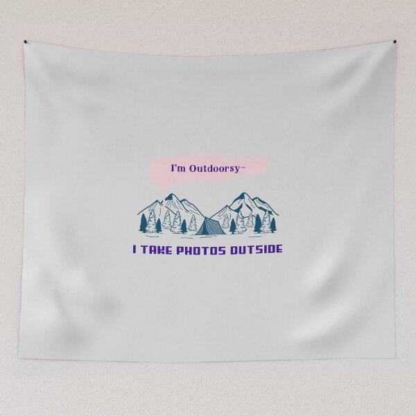 Item preview, I’m Outdoorsy — I Take Photos Outside - nature photography  designed and sold by TaurusC95.