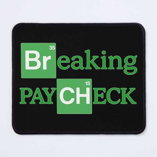 Item preview, Breaking Paycheck designed and sold by getpressedshirt.