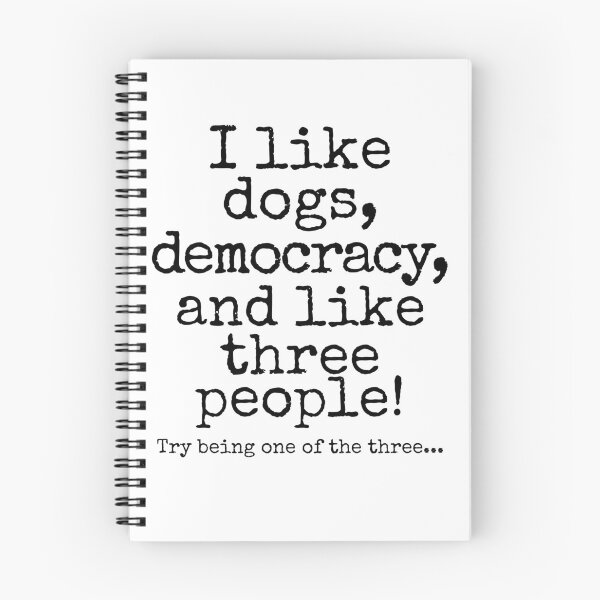 Item preview, I Like Dogs, Democracy, and Like Three People | Funny Political Dog Lover Design designed and sold by Fredster1966.