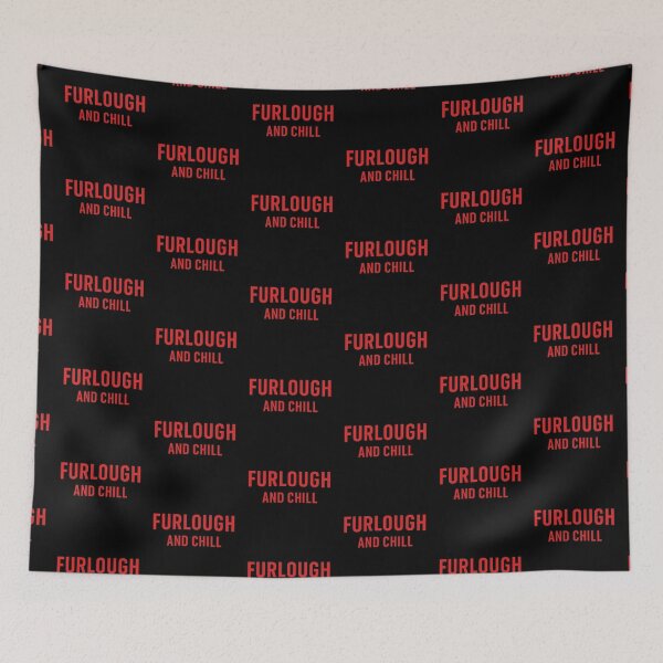 Item preview, Furlough and Chill designed and sold by getpressedshirt.