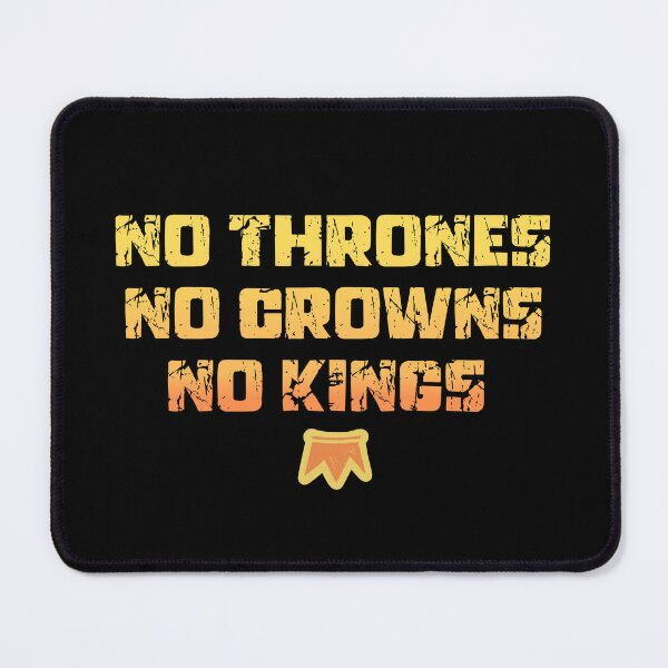 Item preview, No thrones no crowns no kings designed and sold by FatBirdie.