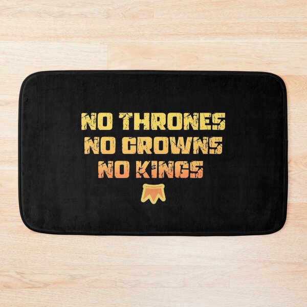 Item preview, No thrones no crowns no kings designed and sold by FatBirdie.