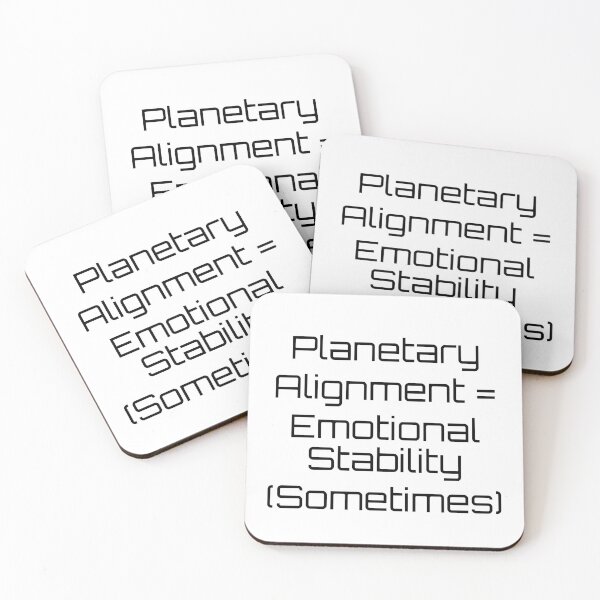 Item preview, Planetary Alignment = Emotional Stability (Sometimes) designed and sold by Ninjacatoff.