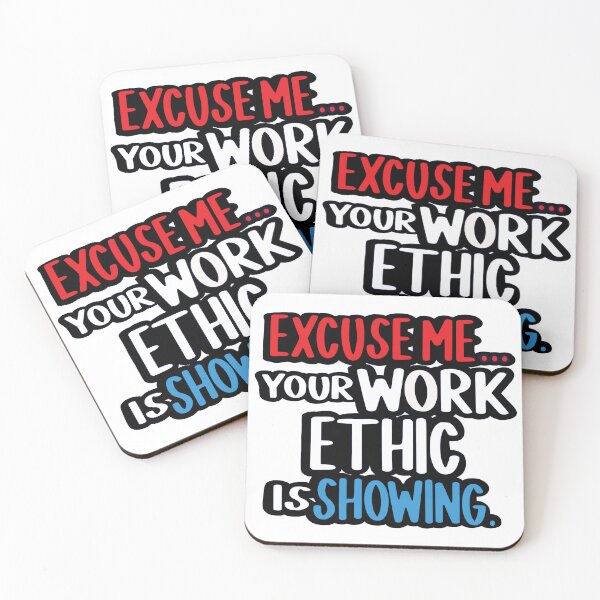 Item preview, Excuse Me…Your Work Ethic is Showing, RWB designed and sold by My Teal Dreams.