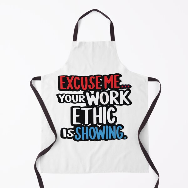 Item preview, Excuse Me…Your Work Ethic is Showing, RWB designed and sold by My Teal Dreams.