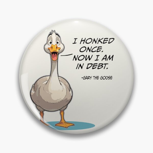 Item preview, Funny Goose Quote – "I Honked Once. Now I Am in Debt" | Academic Meme Gift designed and sold by GooseLogic.