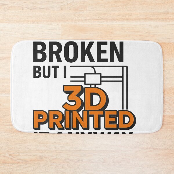 Item preview, “It Wasn’t Broken, But I 3D Printed It Anyway” Funny Maker T-Shirt designed and sold by F3Threads.