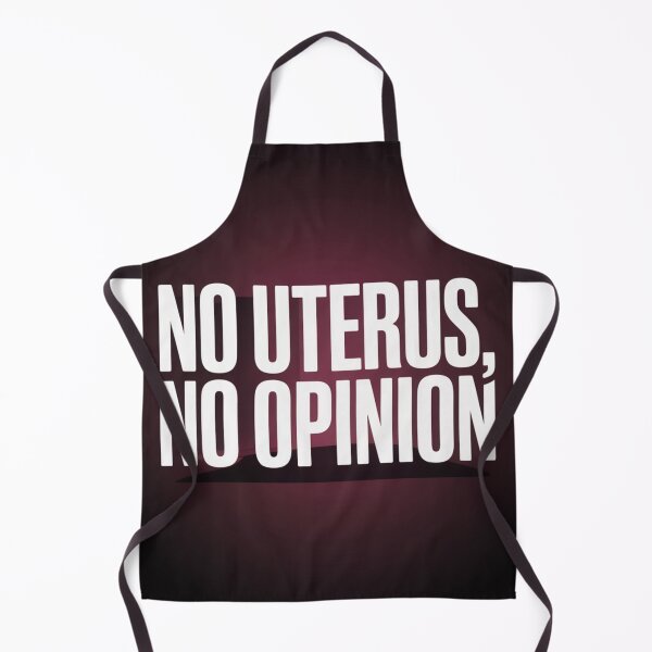Item preview, No Uterus, No Opinion designed and sold by Ink And Inspire.