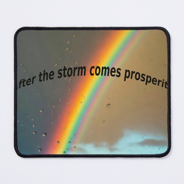 Item preview, After the Storm Comes Prosperity designed and sold by YAM716.