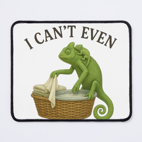 Item preview, Chameleon Mom "I Can't Even" designed and sold by thehaywirehoney.