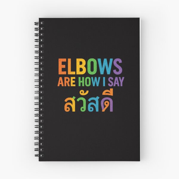 Item preview, Elbows Are How I Say สวัสดี in Thai designed and sold by CoolCrazyQuirky.