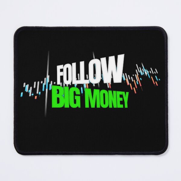 Item preview, Follow The Big Money Day Trading designed and sold by KamiTrades.