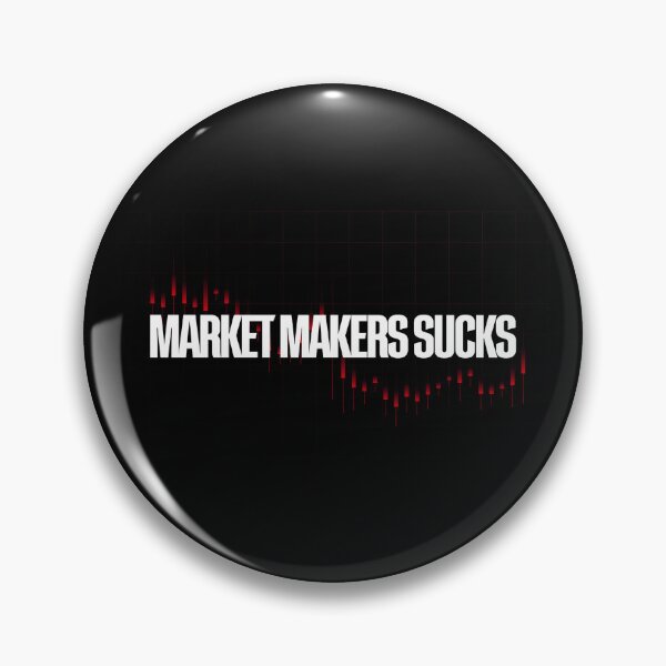 Item preview, Market Makers Suck Day Trading designed and sold by KamiTrades.