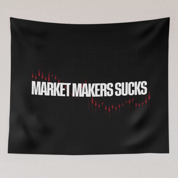 Item preview, Market Makers Suck Day Trading designed and sold by KamiTrades.