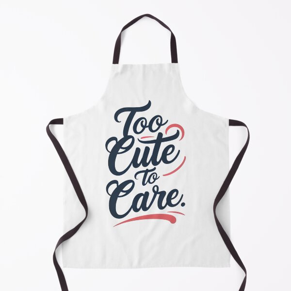 Item preview, Too cute to care designed and sold by Arty Art.