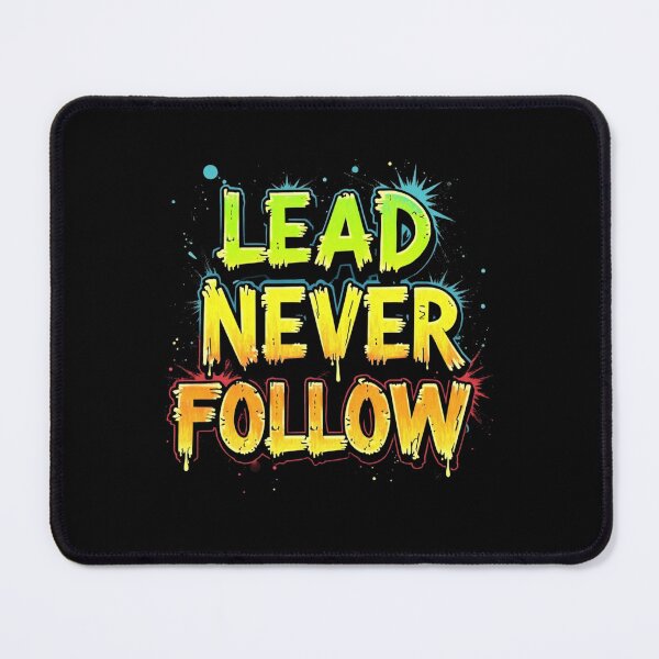 Item preview, Lead Never Follow – Neon Edge Edition designed and sold by JesyDualContent.