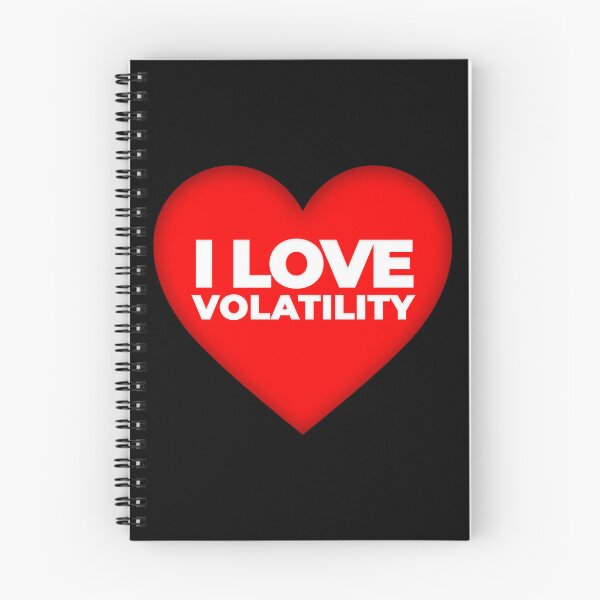 Item preview, I Love Volatility Day Trading designed and sold by KamiTrades.