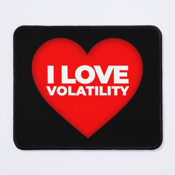 Item preview, I Love Volatility Day Trading designed and sold by KamiTrades.