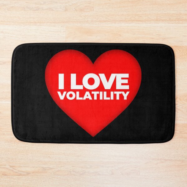 Item preview, I Love Volatility Day Trading designed and sold by KamiTrades.