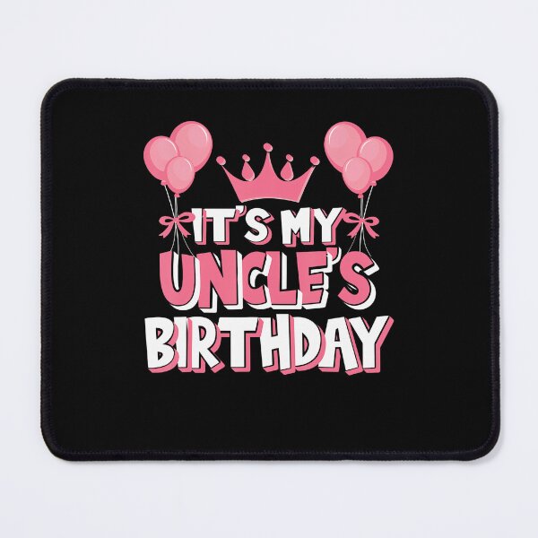 Item preview, It'S My Uncle'S Birthday Celebration designed and sold by MadalynKiehn.