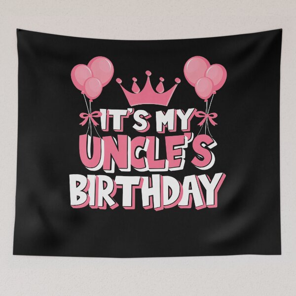 Item preview, It'S My Uncle'S Birthday Celebration designed and sold by MadalynKiehn.