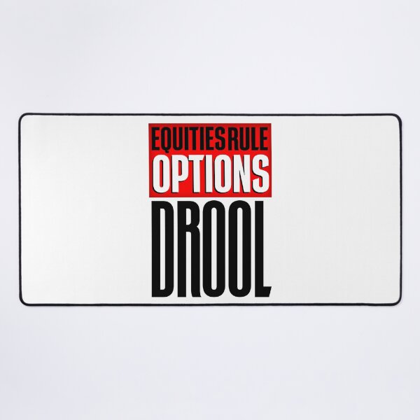 Item preview, Equities Rule Options Drool Day Trading designed and sold by KamiTrades.