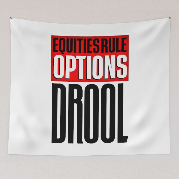 Item preview, Equities Rule Options Drool Day Trading designed and sold by KamiTrades.