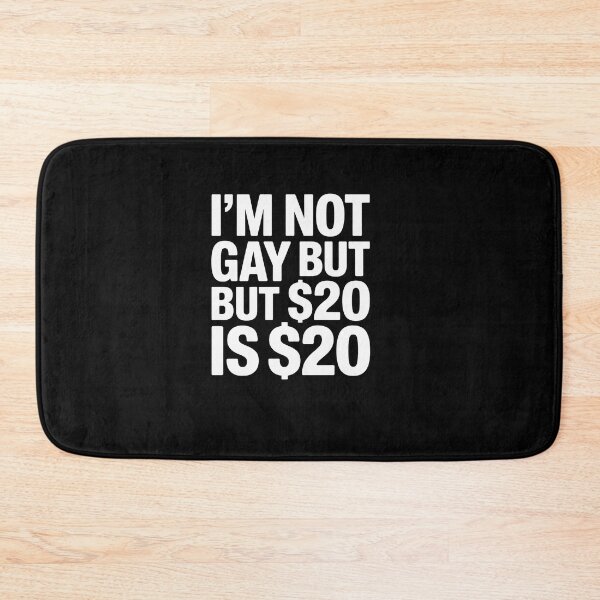 Item preview, 20 Bucks is 20$ Humorous Bargain Funny LGBT designed and sold by khorbiasieno.