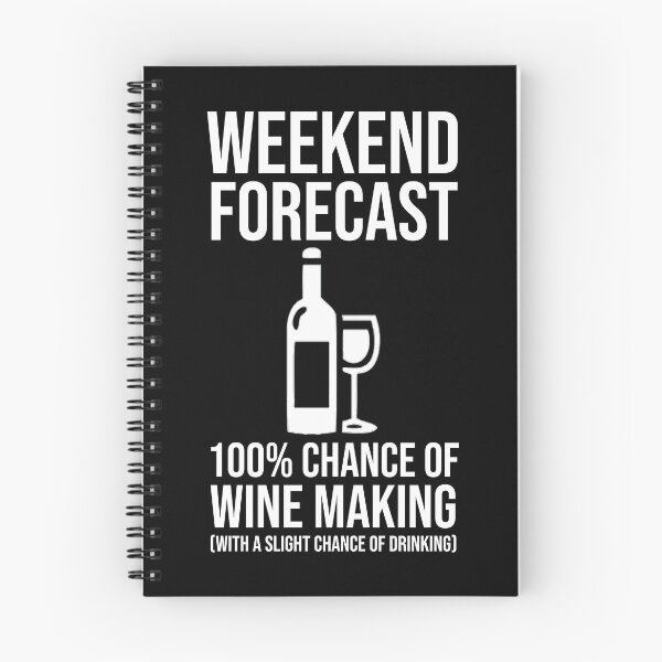 Item preview, Weekend Forecast - 100% Chance of Wine Making designed and sold by Cat Lady Designs.