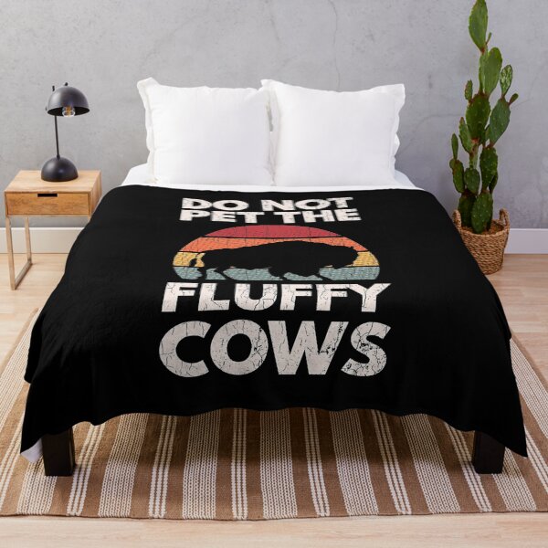 Item preview, Do Not Pet The Fluffy Cows designed and sold by murleytracy.