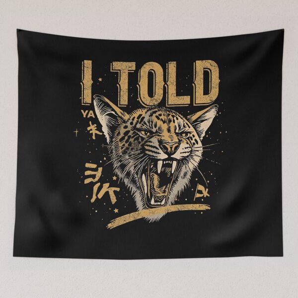 Item preview, I told ya designed and sold by whatthefoxsays.