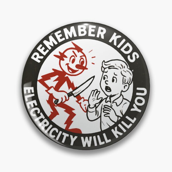 Item preview, Remember Kids Electricity Will Kill You Funny Warning Funny Thank You designed and sold by SkeletonsDanger.