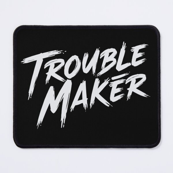 Item preview, Trouble maker designed and sold by whatthefoxsays.