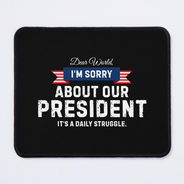 Item preview, I'm Sorry About Our President Funny No Kings Protest designed and sold by PerfectMatch.