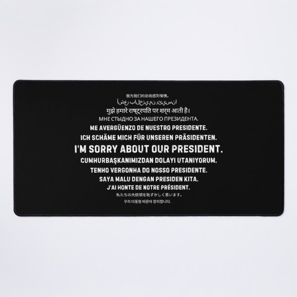 Item preview, I'm Sorry About Our President Funny Anti-Fascist designed and sold by PerfectMatch.