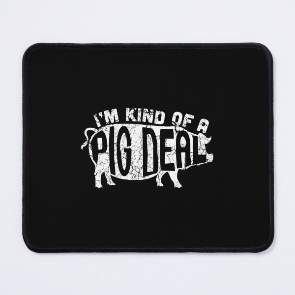 Item preview, I’m Kind of a Pig Deal designed and sold by LauraSousaSouza.