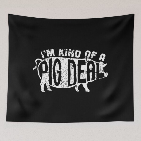 Item preview, I’m Kind of a Pig Deal designed and sold by LauraSousaSouza.