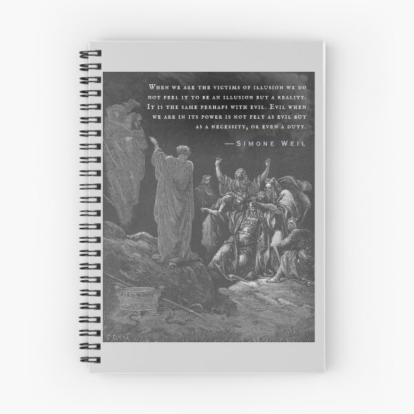 Item preview, Simone Weil quote: When we are the victims of illusion we do not feel it to be an illusion but a reality. It is the same perhaps with evil.  designed and sold by artbleed.