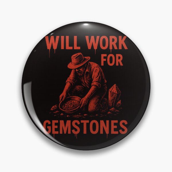 Item preview, Will Work for Gemstones – Vintage Miner Graphic designed and sold by Tadeusz1.