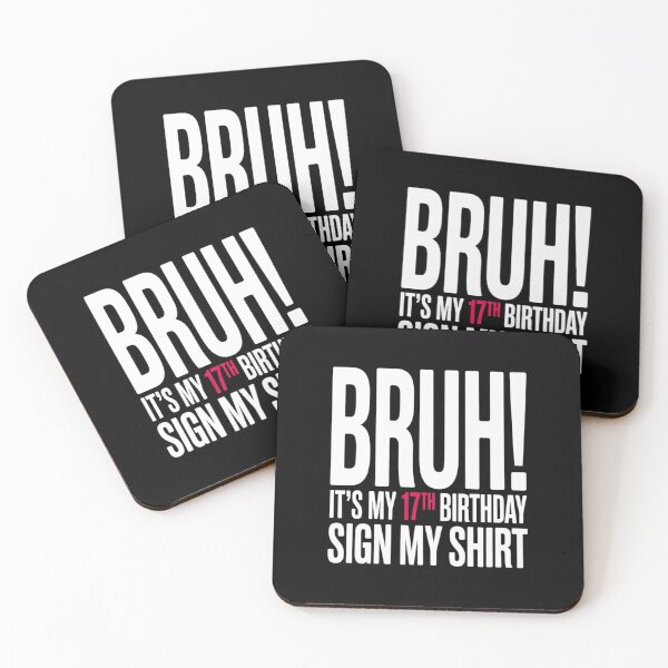 Item preview, 17 Year Old Birthday Bruh It's My 17th Birthday Sign My  designed and sold by lilLilaBatArt.