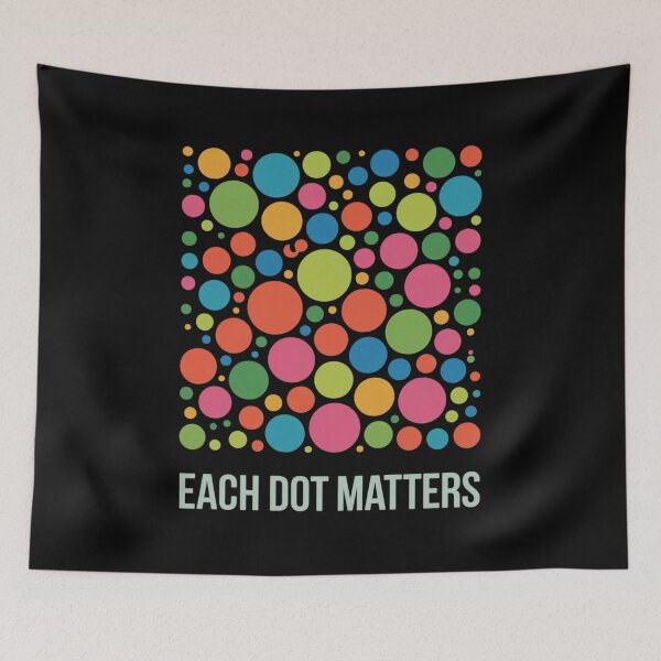 Item preview, Each Dot Matters Happy Dot Day designed and sold by marcusry.