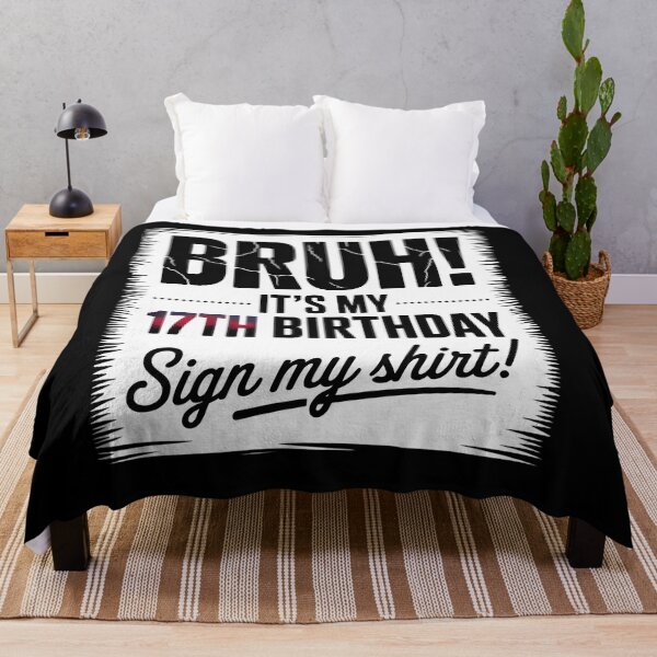 Item preview, 17 Year Old Bruh It's My 17th Birthday Sign My  designed and sold by lilLilaBatArt.