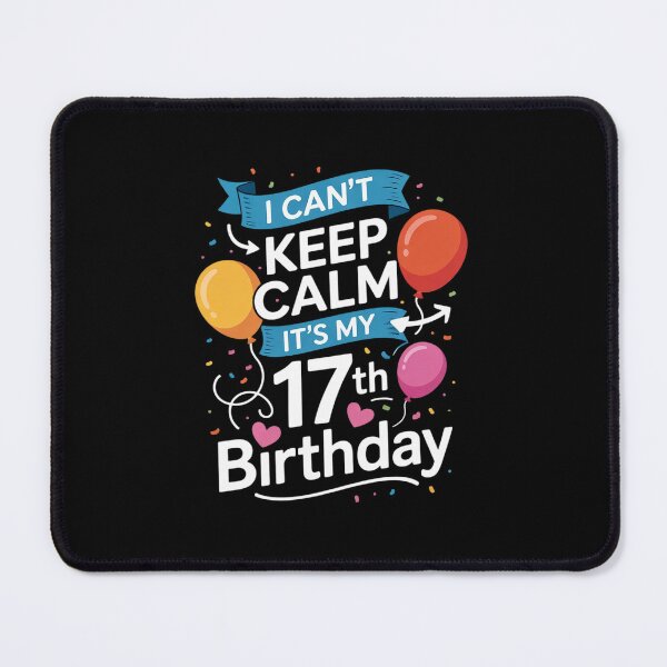 Item preview, 17 Year Old I Can't Keep Calm It's My 17th Birthday designed and sold by lilLilaBatArt.