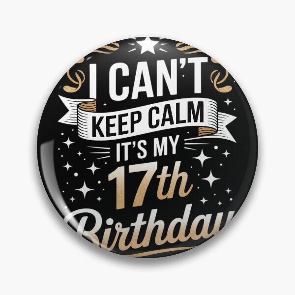 Item preview, 17 Year Old I Can't Keep Calm It's My 17th Birthday  designed and sold by lilLilaBatArt.