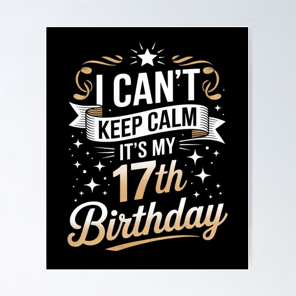 Item preview, 17 Year Old I Can't Keep Calm It's My 17th Birthday  designed and sold by lilLilaBatArt.