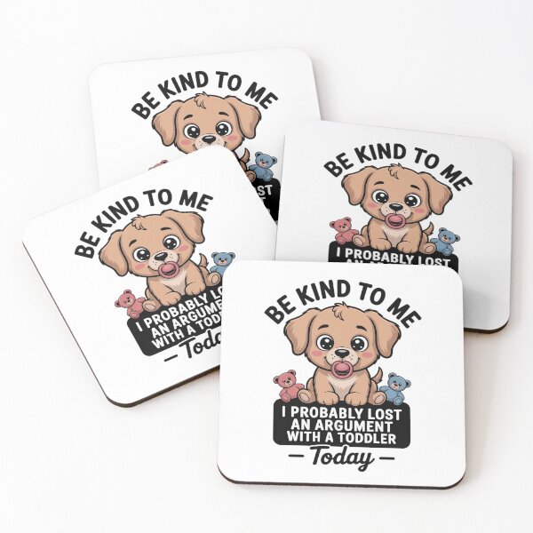 Item preview, Dog Be Kind to Me I Probably Lost an Argument with A designed and sold by FranzFriesen.